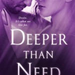 Deeper Than Need