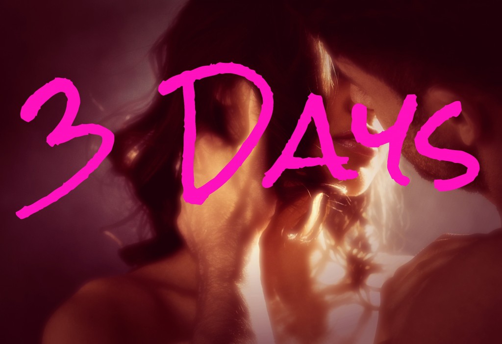 3 Days