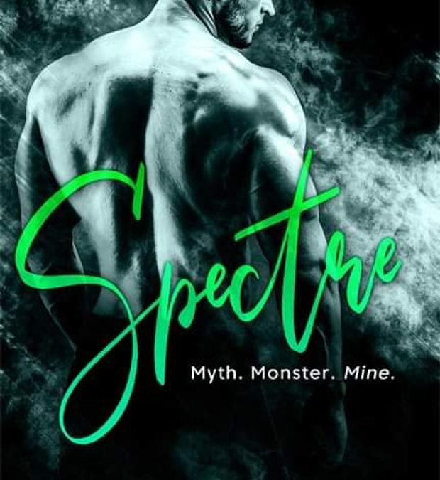 SPECTRE 2018 Cover - Erotic Romantic Suspense - attractive, bald  male facing away from the viewer, foggy/ murky view,  text reads MYTH, MONSTER, MINE