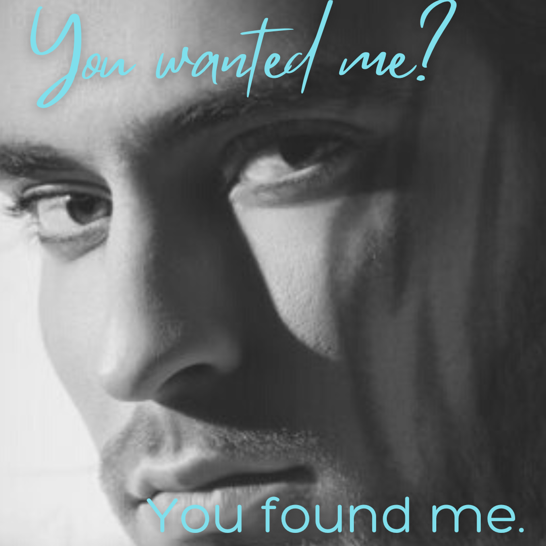 Image of a young blond man. Text: "you wanted me? You found me."