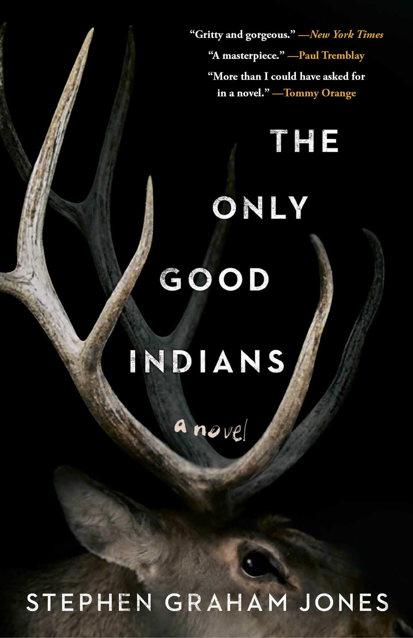 shows the head of an elk against a background of white, with the title, The Only Good Indians
